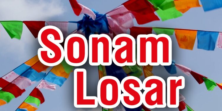 आज सोनाम ल्होसार, देशभर सार्वजनिक बिदा